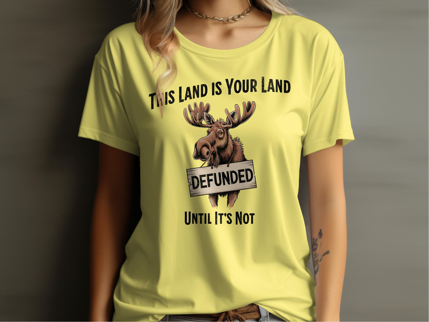 This Land Is Your Land Defunded Moose T-Shirt product