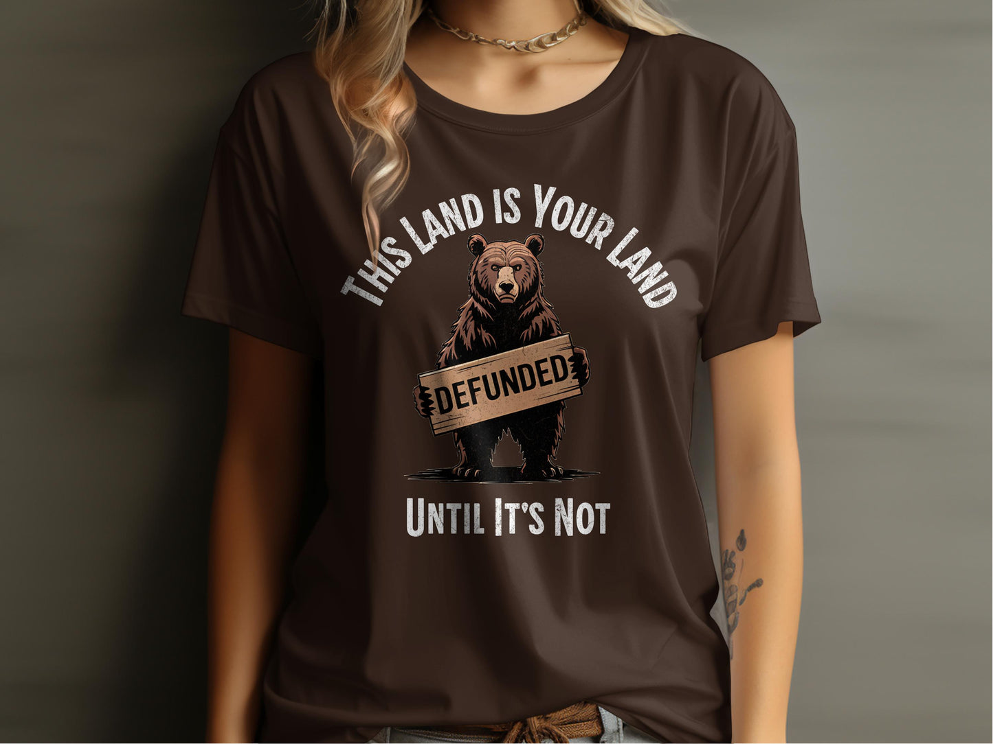 This Land Is Your Land Defunded Until It's Not t-shirt product