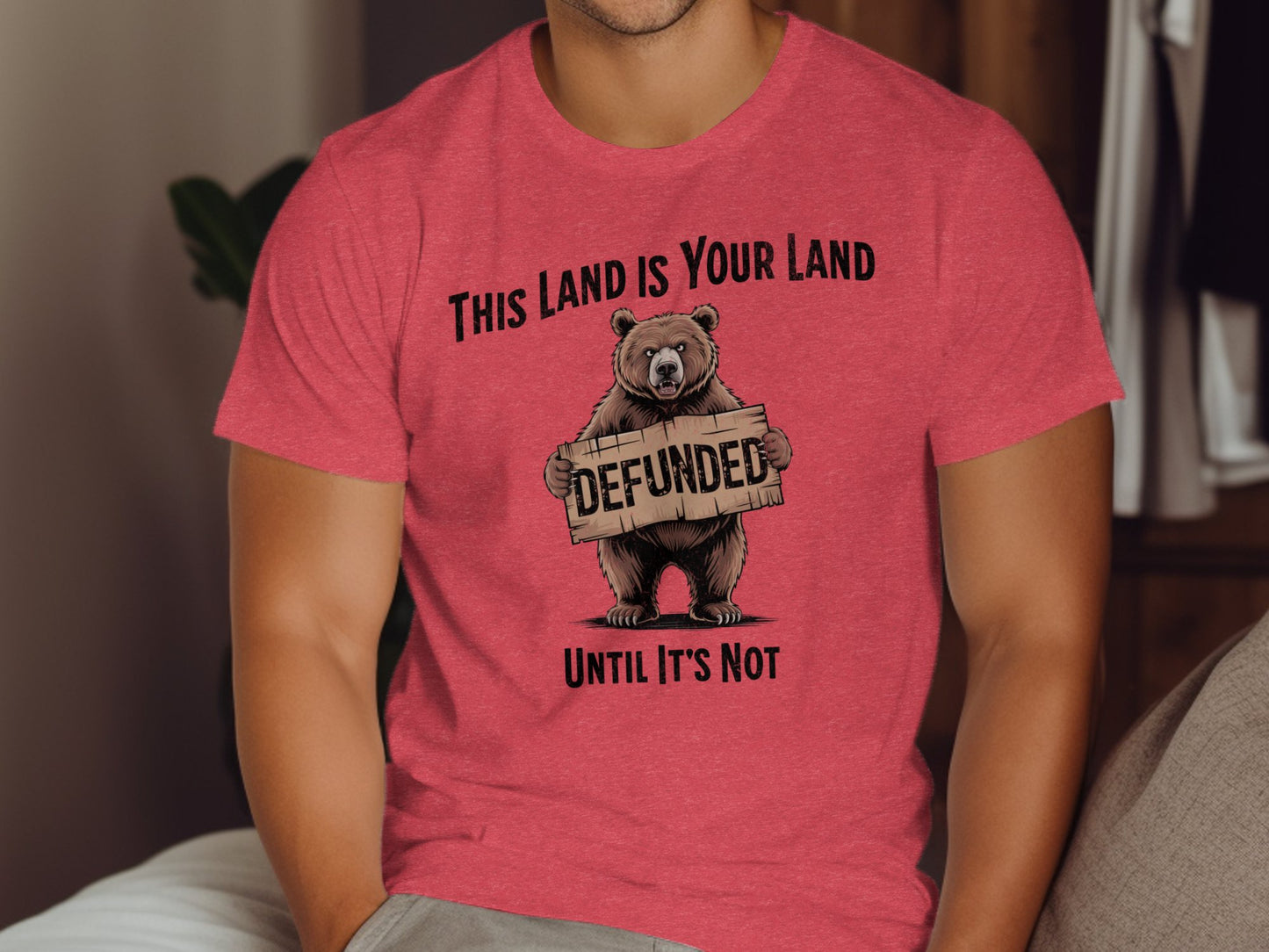 This Land Is Your Land Defunded Bear T-shirt product