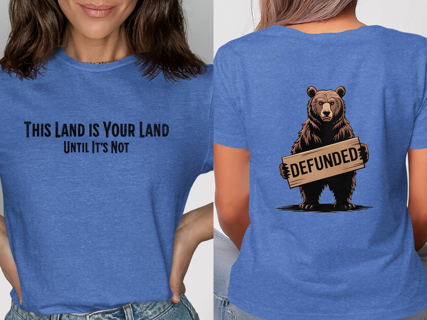 Defunded Bear This Land Is Your Land T-shirt product
