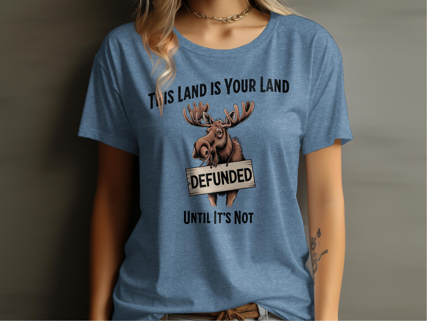This Land Is Your Land Defunded Moose Graphic product type