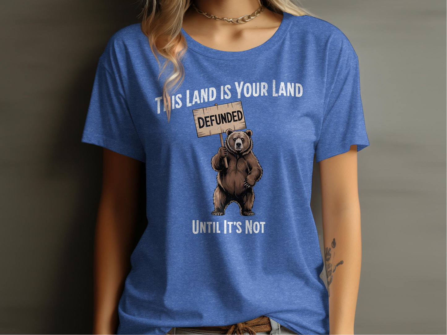 This Land Is Your Land Defunded Bear T-Shirt product type