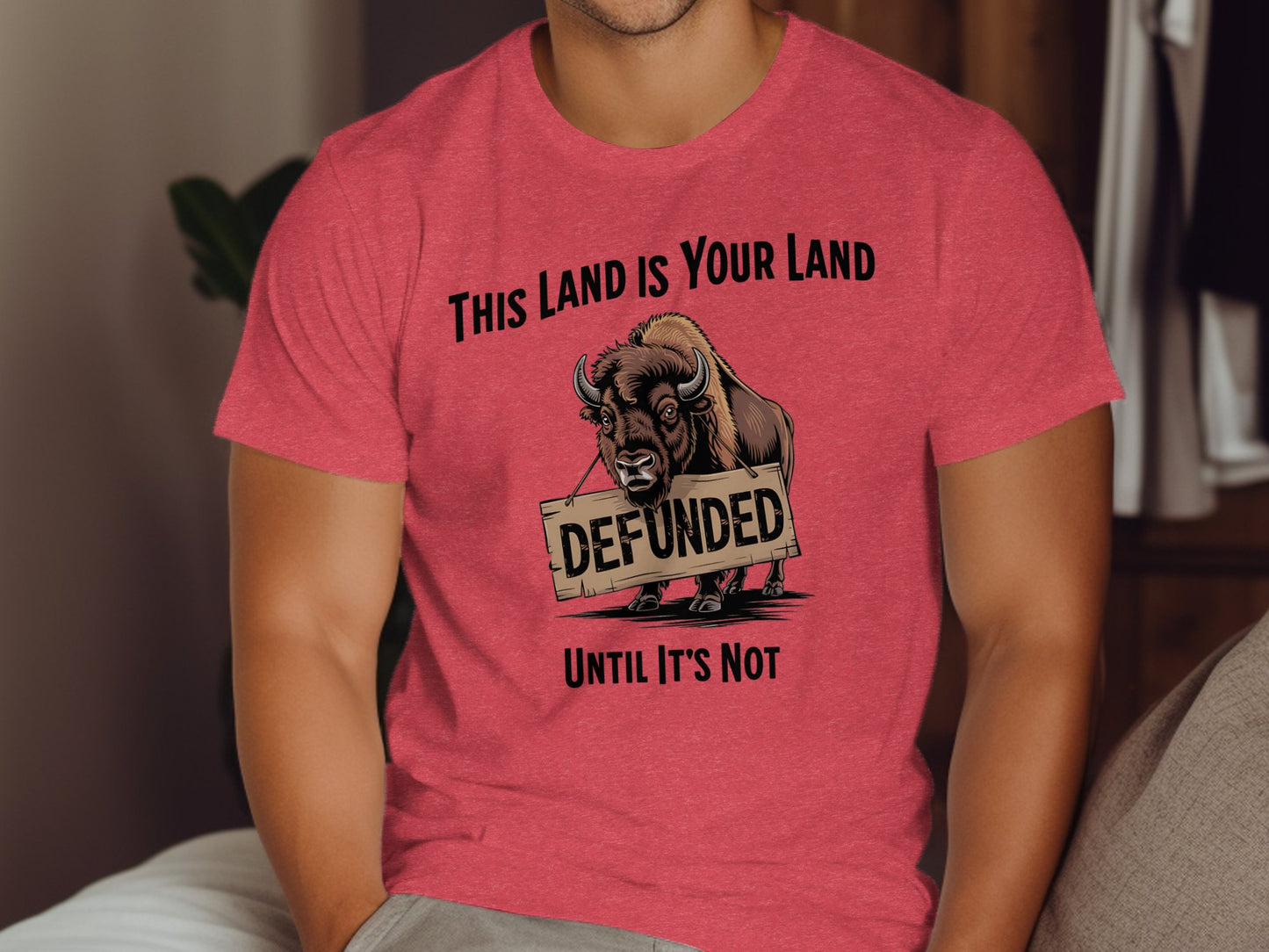 This Land Is Your Land Defunded Buffalo T-shirt product