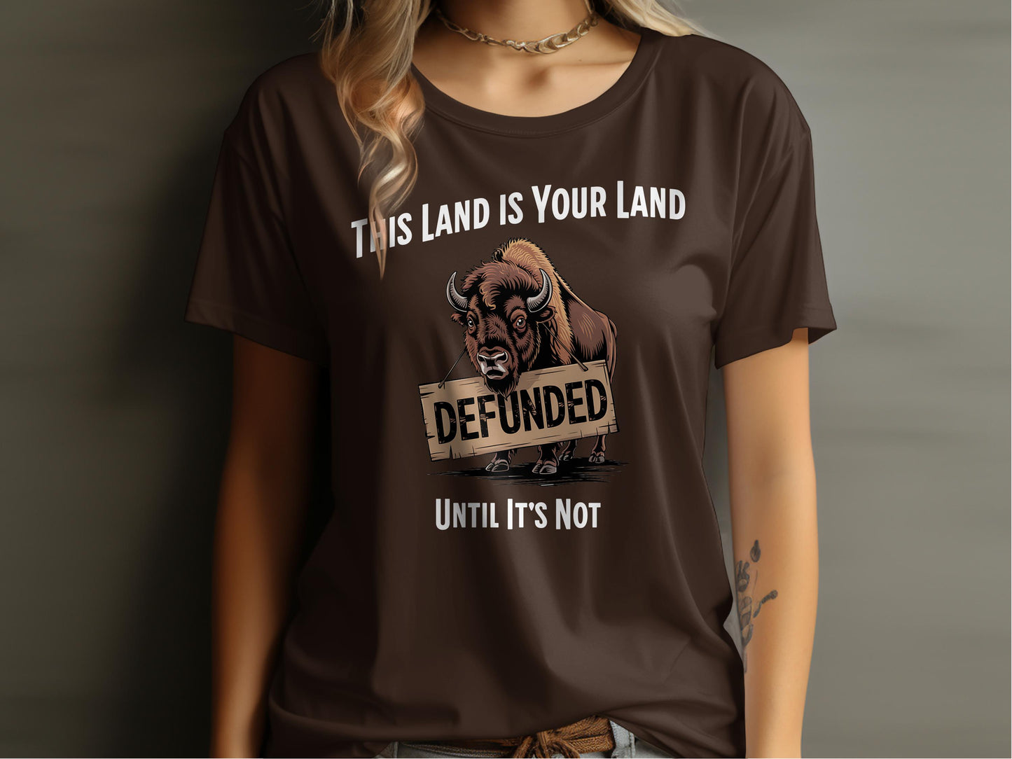 This Land Is Your Land Defunded Until It's Not t-shirt