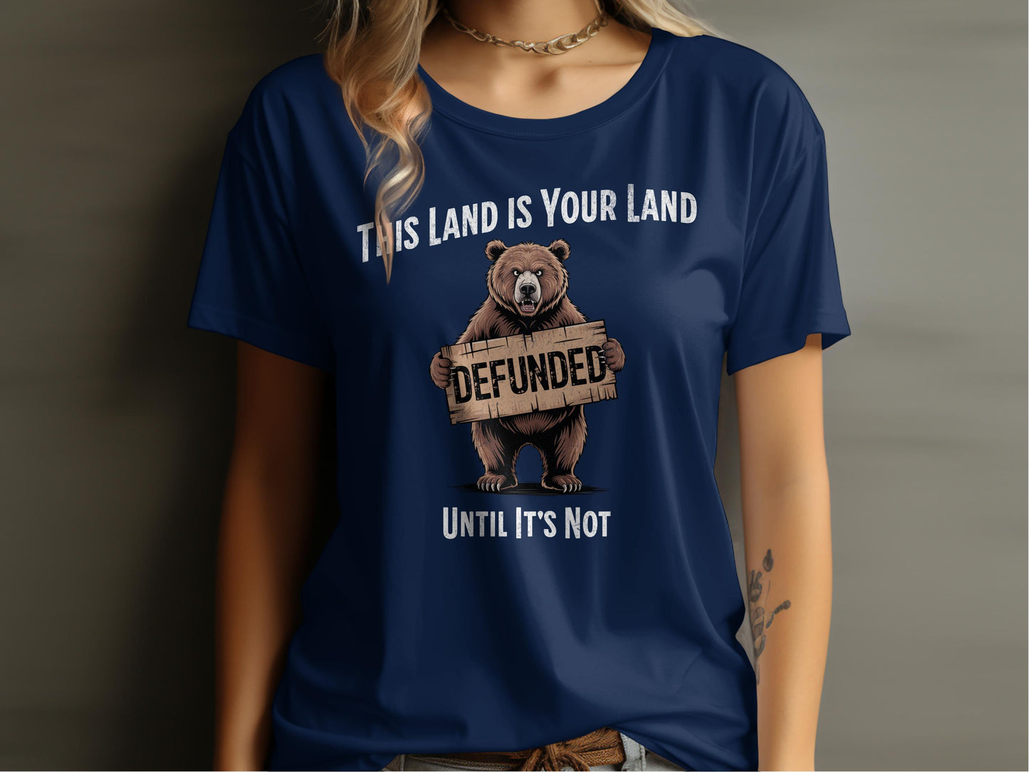 This Land Is Your Land Defunded Bear Statement product