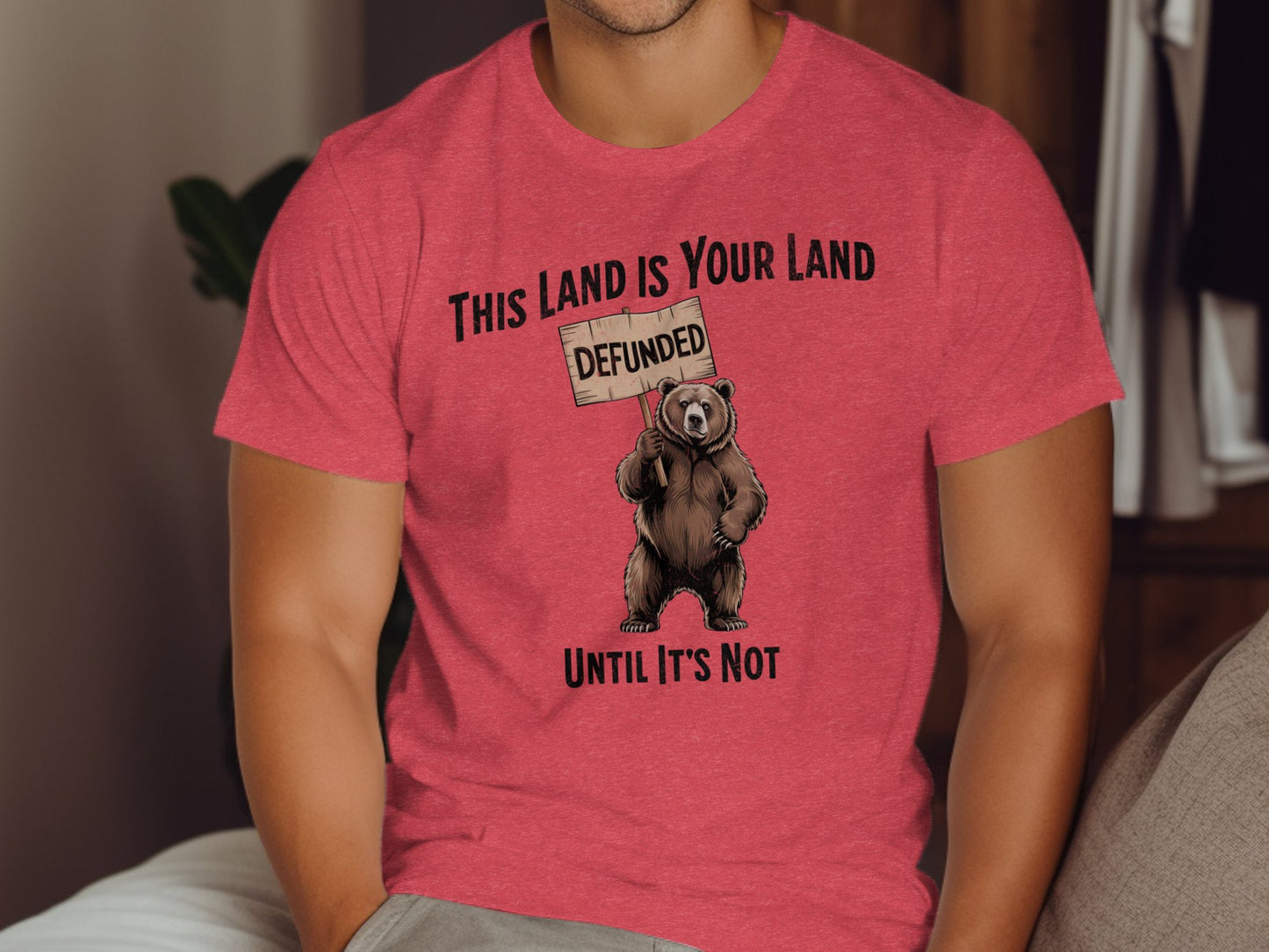 This Land Is Your Land Defunded Bear Graphic Shirt product type