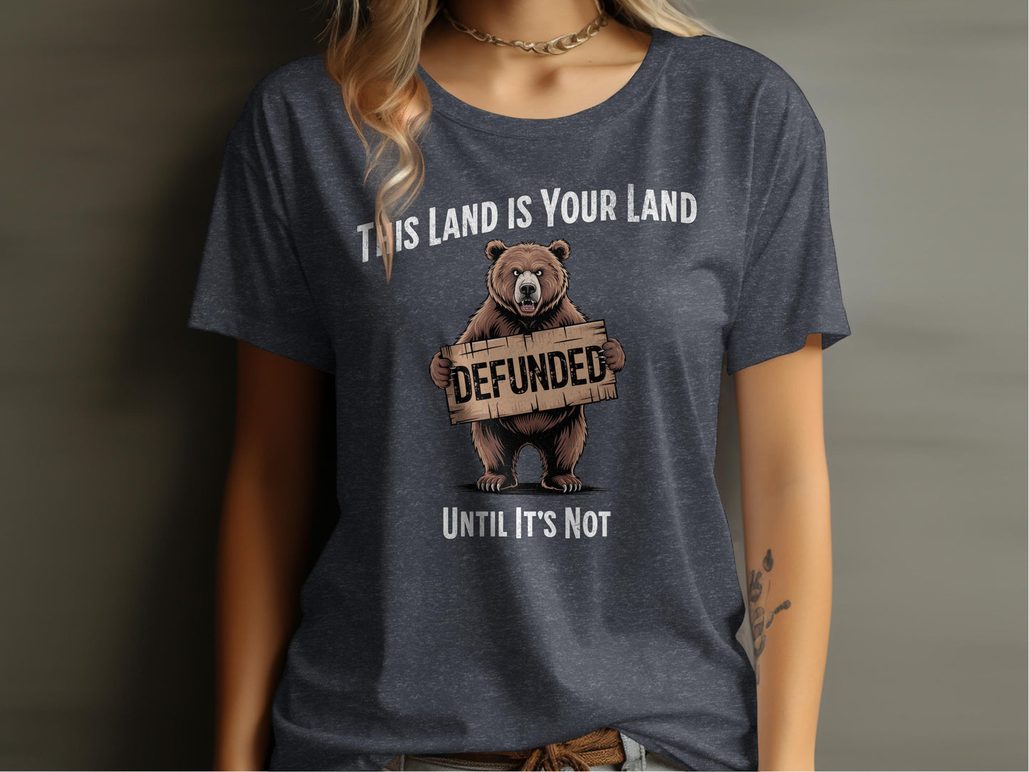 This Land Is Your Land Defunded Bear Graphic T-Shirt product type
