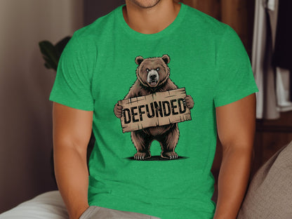 Humorous Bear Holding Defunded Sign T-shirt product