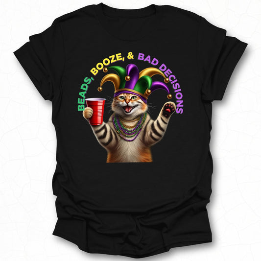 Beads Booze and Bad Decisions Cat T-Shirt