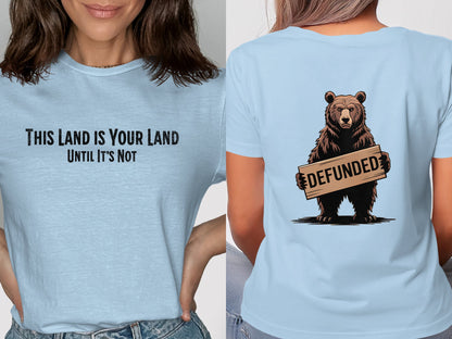 This Land Is Your Land Until It's Not t-shirt