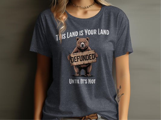 This Land Is Your Land Defunded Bear Graphic T-Shirt product type
