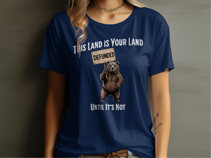 This Land Is Your Land Defunded Bear T-Shirt product